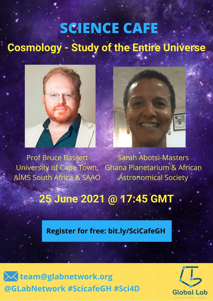 Flyer: Science Cafe on cosmology with Prof Bruce Bassett and Sarah Abotsi-Masters, 25 June 2021, 17:45 GMT